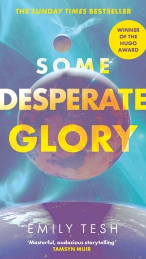 Some Desperate Glory