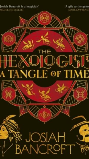 The Hexologists: A Tangle of Time