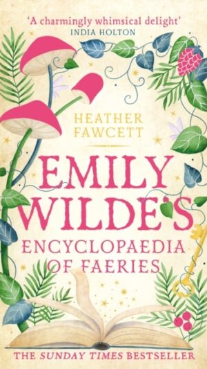 Emily Wilde's Encyclopaedia of Faeries