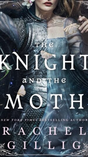 The Knight and the Moth