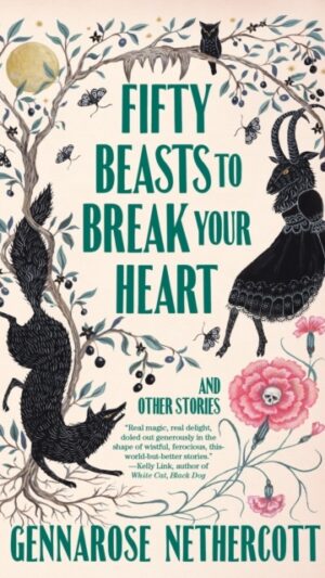 Fifty Beasts to Break Your Heart