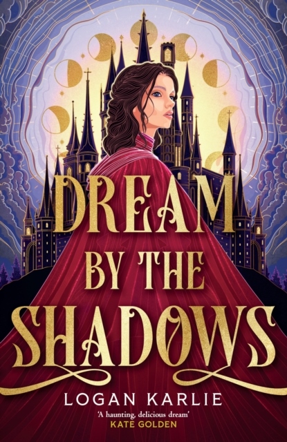 Dream by the Shadows Dream by the Shadows