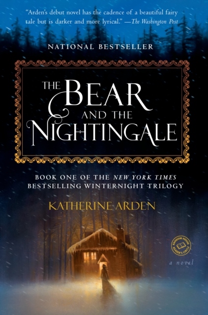 The Bear and the Nightingale The Bear and the Nightingale