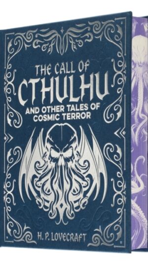The Call of Cthulhu and Other Tales of Cosmic Terror
