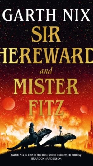 Sir Hereward and Mister Fitz