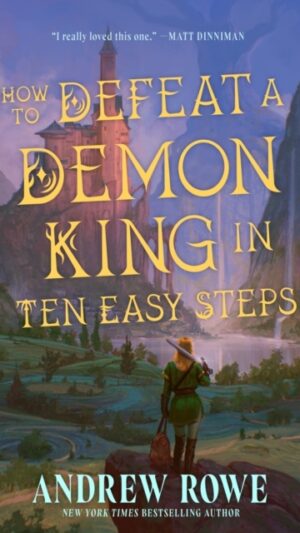 How to Defeat a Demon King in Ten Easy Steps