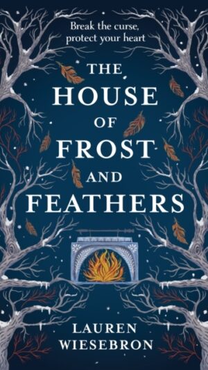 The House of Frost and Feathers