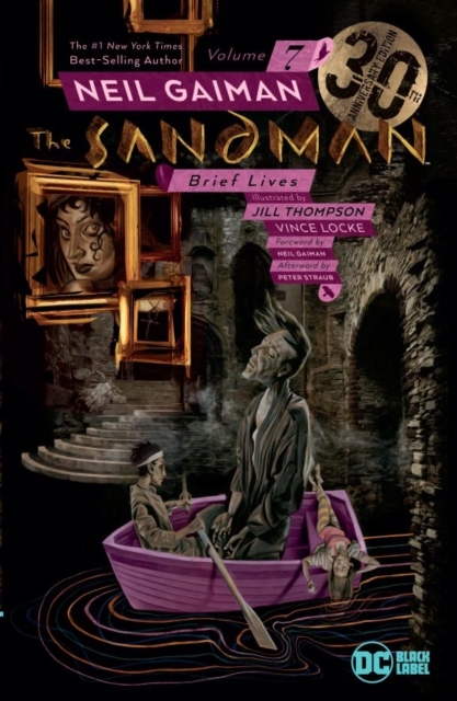 Sandman Vol. 7: Brief Lives 30th Anniversary Edition Sandman Vol. 7: Brief Lives 30th Anniversary Edition
