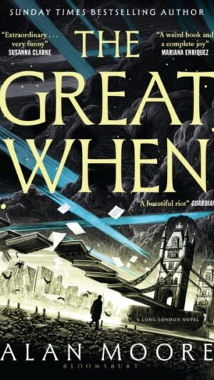 The Great When - A Long London Novel