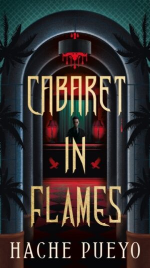 Cabaret in Flames