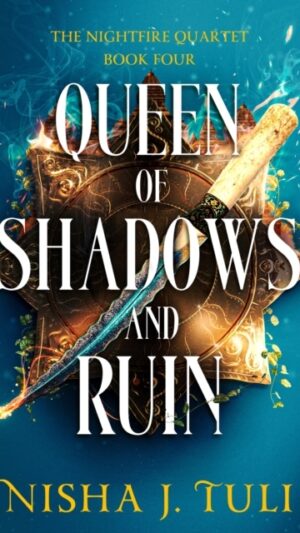 Queen of Shadows and Ruin