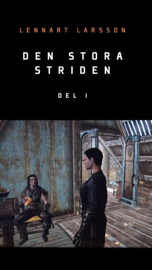Den stora striden. Del 1