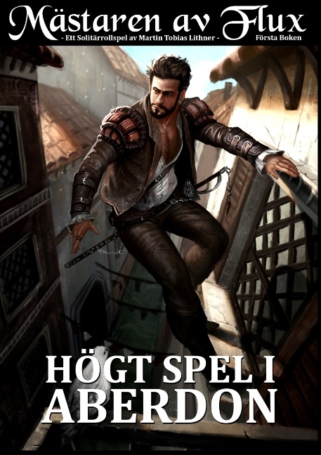 Mästaren av Flux : Högt Spel i Aberdon Mästaren av Flux : Högt Spel i Aberdon