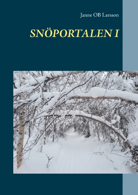 Snöportalen I : Snöportalen I Snöportalen I : Snöportalen I
