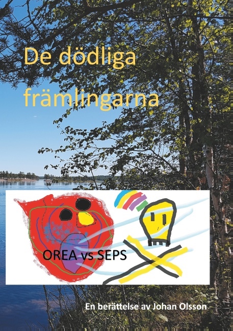 De dödliga främlingarna : De dödliga främlingarna De dödliga främlingarna : De dödliga främlingarna