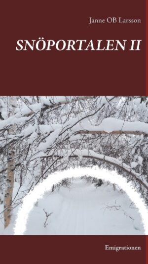 SNÖPORTALEN II : Emigrationen