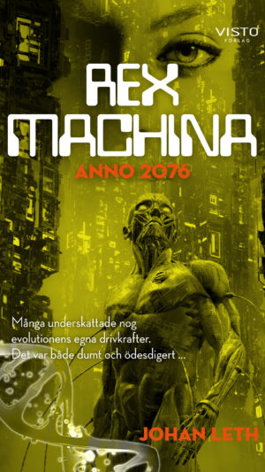 Rex machina : anno 2076