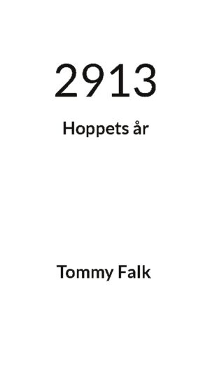 2913 : hoppets år