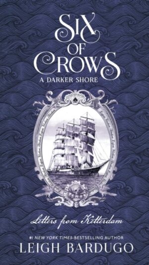 Six of Crows: A Darker Shore