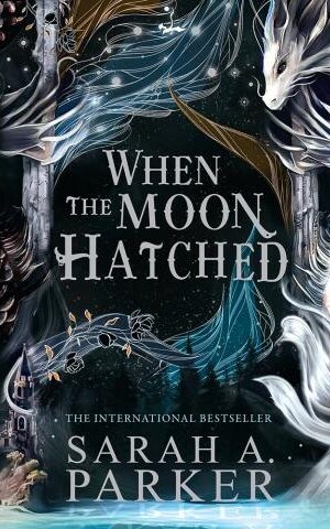 When the Moon Hatched