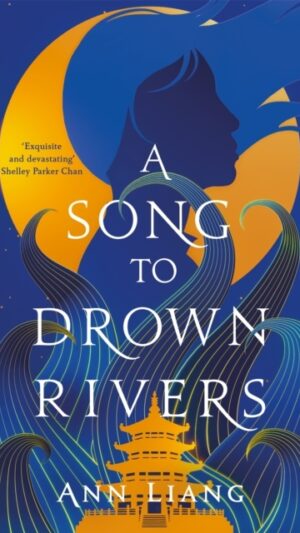 A Song to Drown Rivers