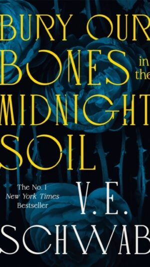 Bury Our Bones in the Midnight Soil