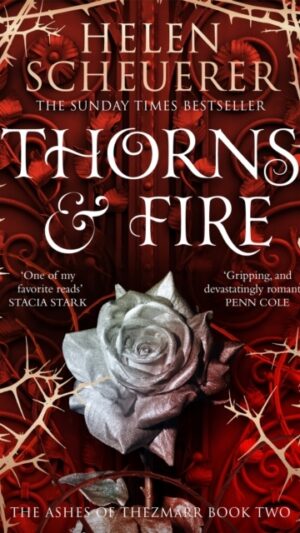 Thorns & Fire