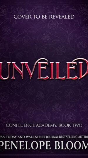 Unveiled (Confluence Academy Book 2)
