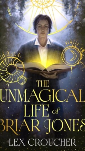 The Unmagical Life of Briar Jones