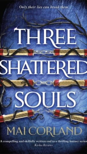 Three Shattered Souls