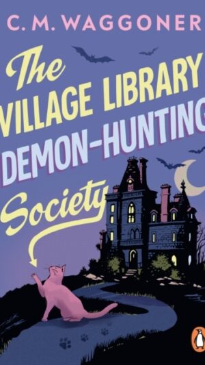 The Village Library Demon Hunting Society