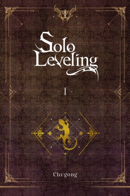 Solo Leveling, Vol. 1 (novel) Solo Leveling, Vol. 1 (novel)