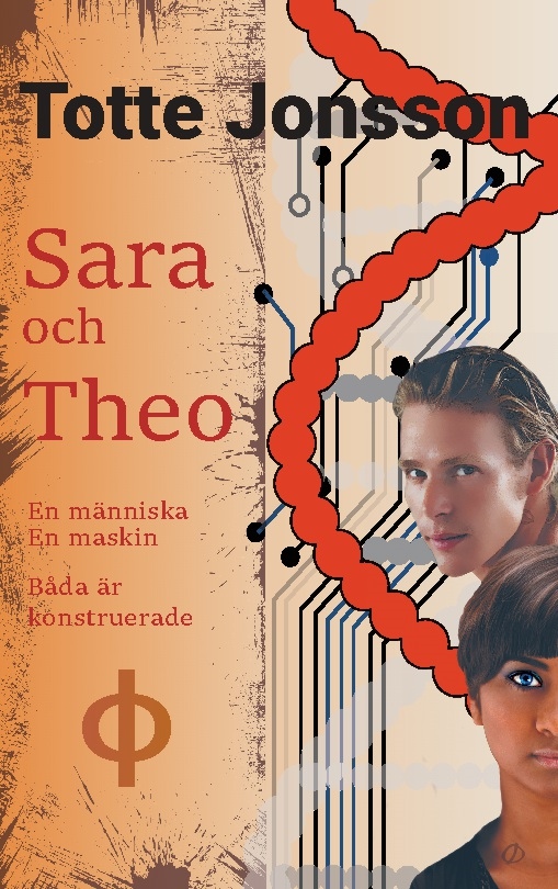 Sara och Theo : en människa, en maskin - båda är konstruerade Sara och Theo : en människa, en maskin - båda är konstruerade