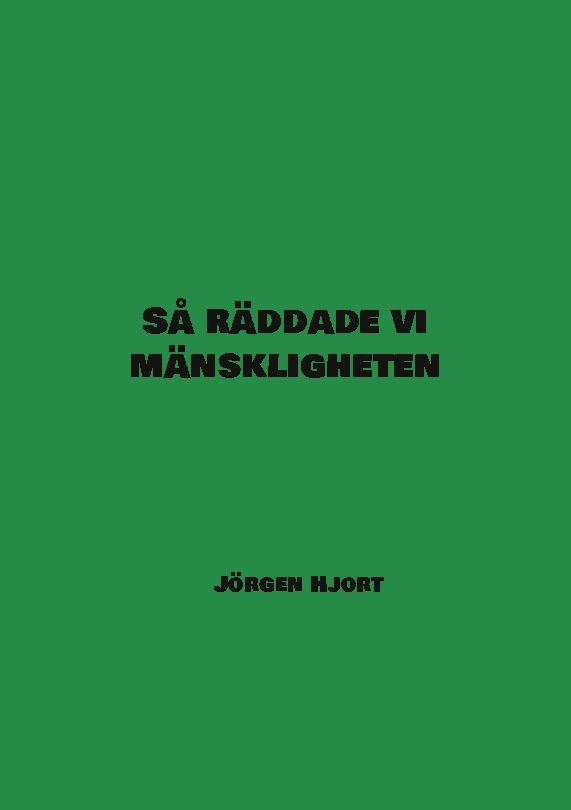 Så räddade vi mänskligheten Så räddade vi mänskligheten
