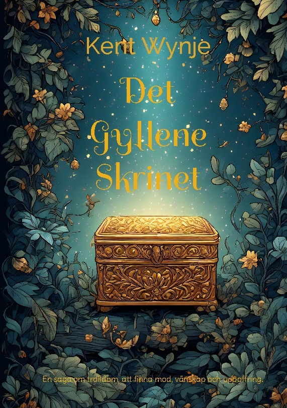 Det gyllene skrinet : en saga om trolldom, att finna mod, vänskap och uppoffring Det gyllene skrinet : en saga om trolldom, att finna mod, vänskap och uppoffring