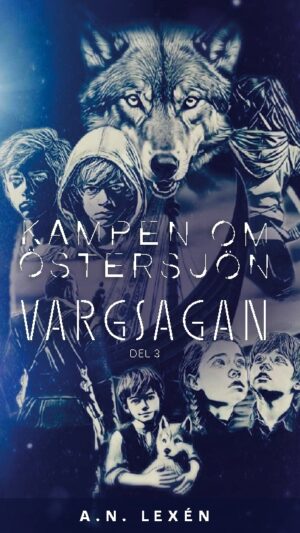 Vargsagan : kampen om Östersjön
