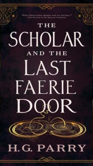 The Scholar and the Last Faerie Door